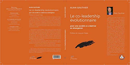 Le co-leadership évolutionnaire : pour une société co-créatrice en émergence