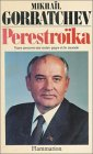 Perestroïka : vues neuves sur notre pays et le monde