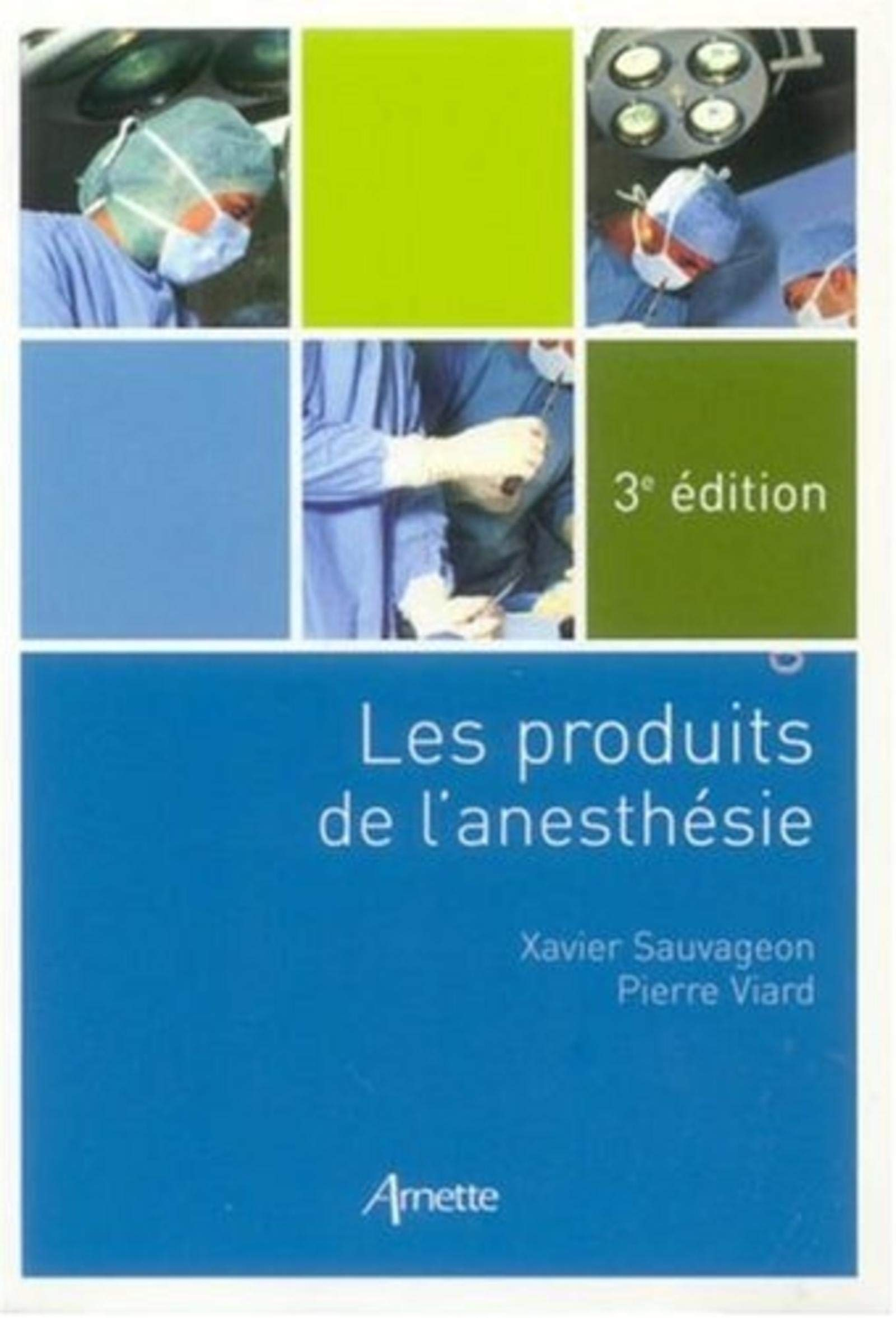 Les produits de l'anesthésie
