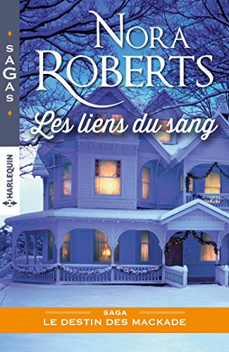Les liens du sang : le destin des MacKade