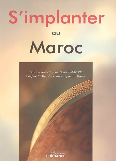 S'implanter au Maroc : documentation arrêtée en mai 2005