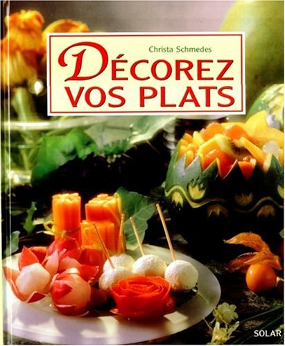 Décorez vos plats