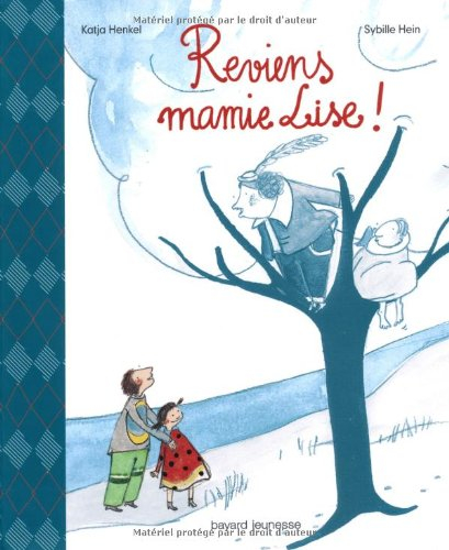 Reviens mamie Lise !