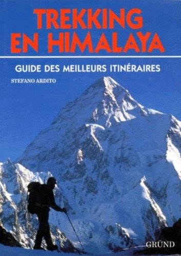 Trekking en Himalaya : guide des meilleurs itinéraires