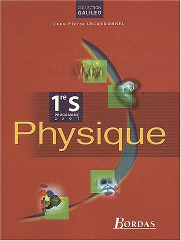 Physique, 1re S : livre de l'élève