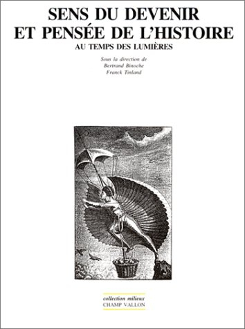 Sens du devenir et pensée de l'histoire au temps des Lumières