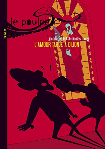 Le poulpe. Vol. 20. L'amour tarde à Dijon