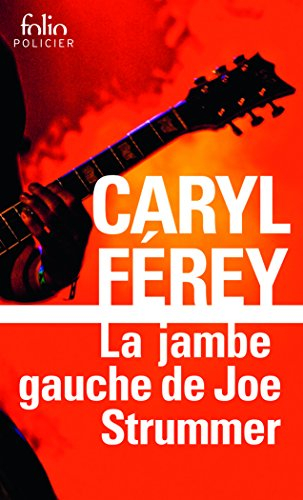 Une enquête inédite de Mc Cash. La jambe gauche de Joe Strummer
