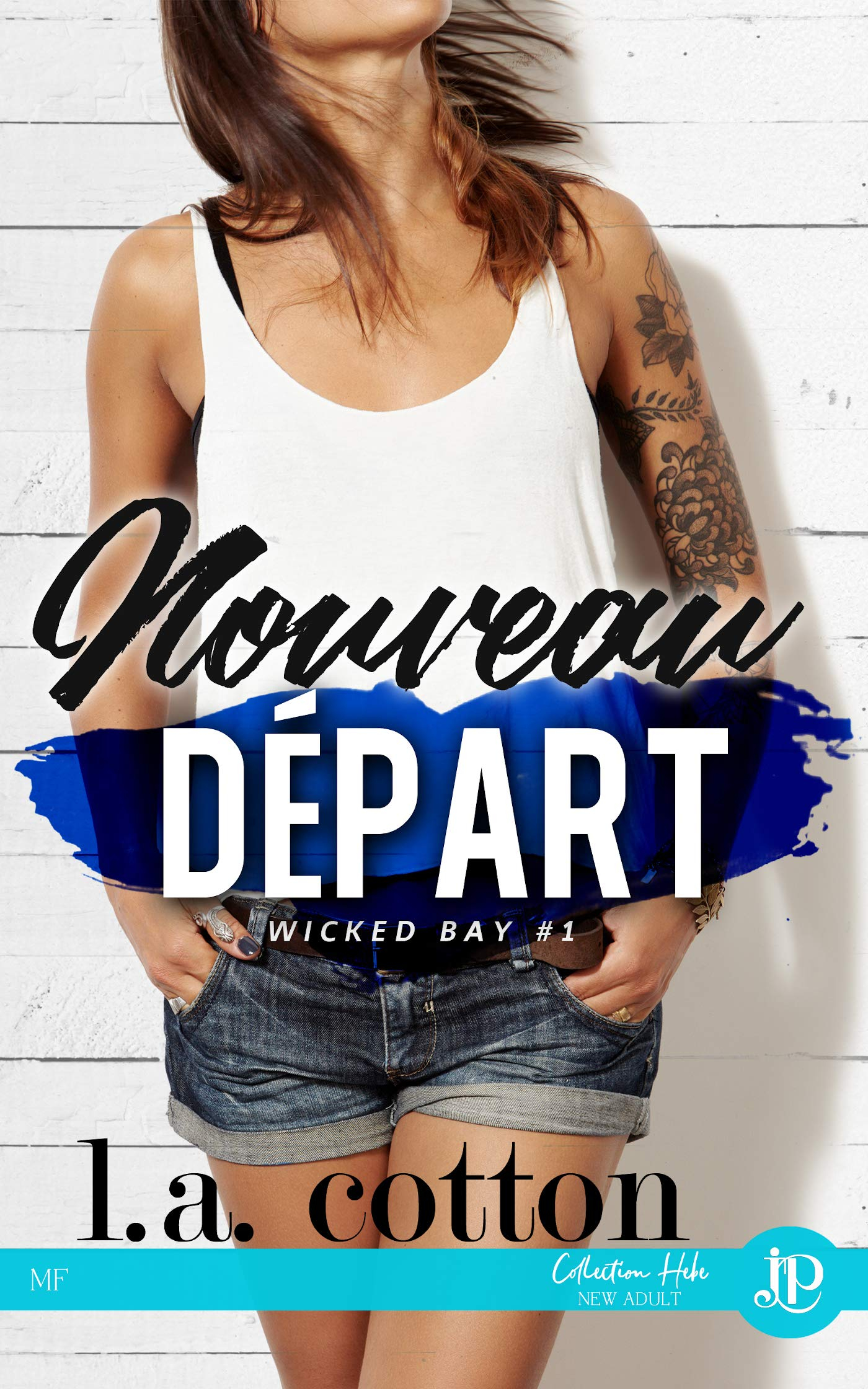 Nouveau départ : Wicked Bay #1