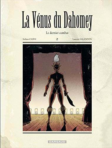 La Vénus du Dahomey. Vol. 2. Le dernier combat