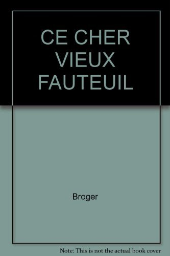 Ce cher vieux fauteuil !