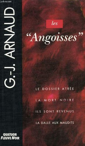 les angoisses...
