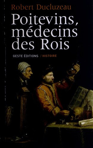Poitevins, médecins des rois