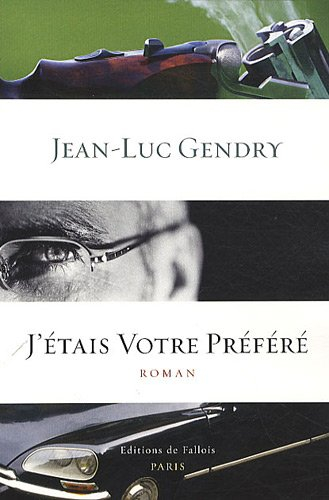 J'étais votre préféré