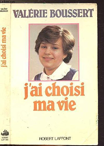 J'ai choisi ma vie