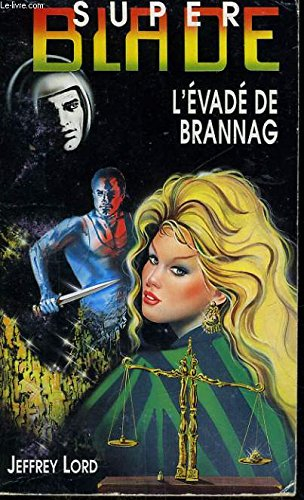 l'evadé de brannag