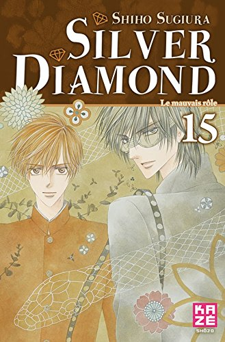 Silver Diamond. Vol. 15. Les vrais méchants