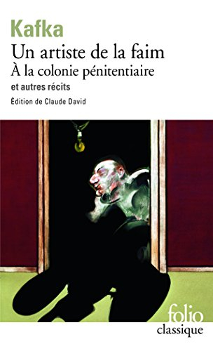 Tous les textes parus du vivant de Kafka. Vol. 2. Un artiste de la faim : et autres récits