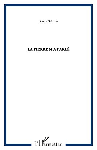 La pierre m'a parlé
