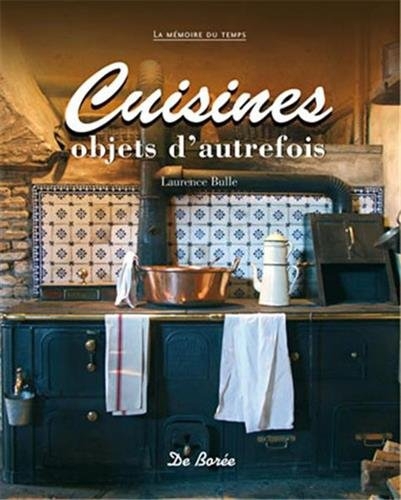 Cuisines : objets d'autrefois