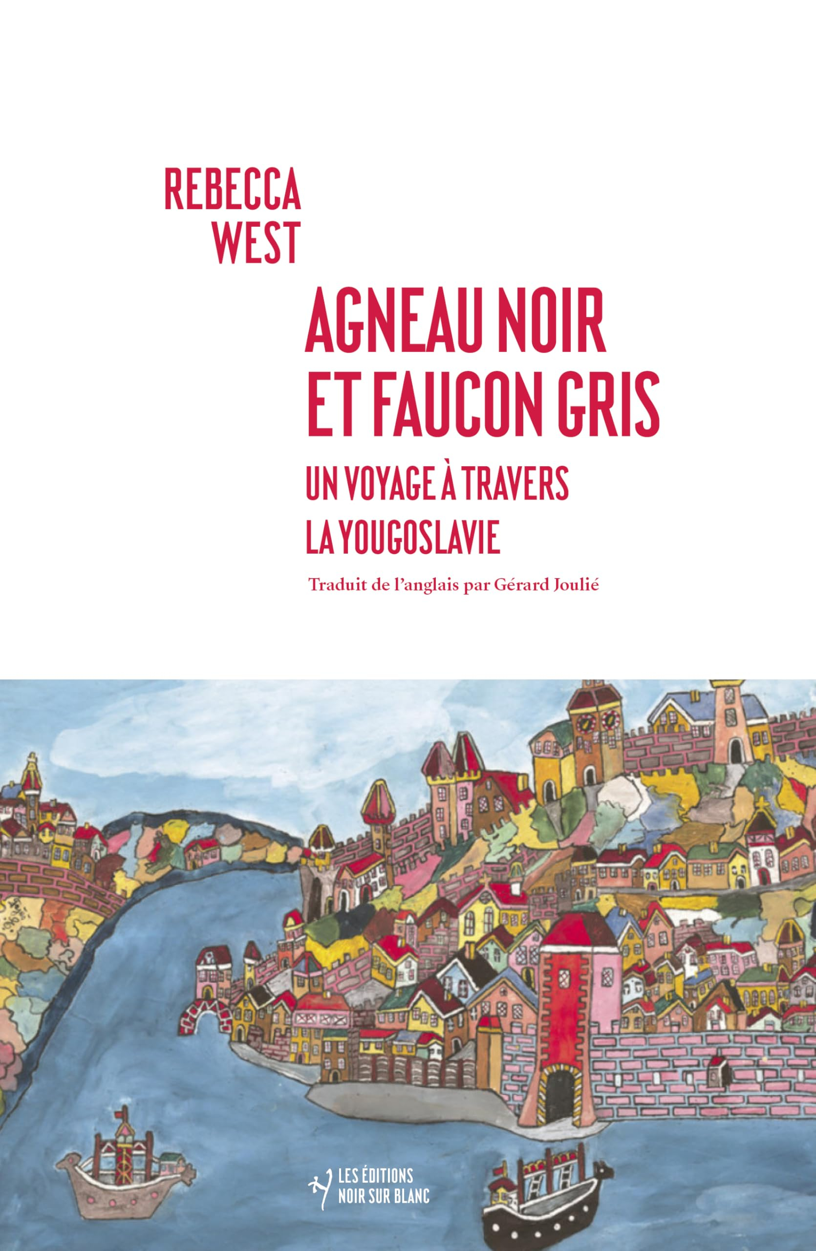 Agneau noir et faucon gris : un voyage à travers la Yougoslavie