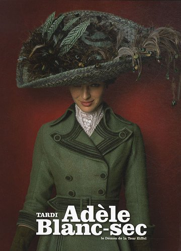 Adèle Blanc-Sec. Vol. 2. Le démon de la tour Eiffel