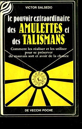 Le Pouvoir extraordinaire des amulettes et des talismans