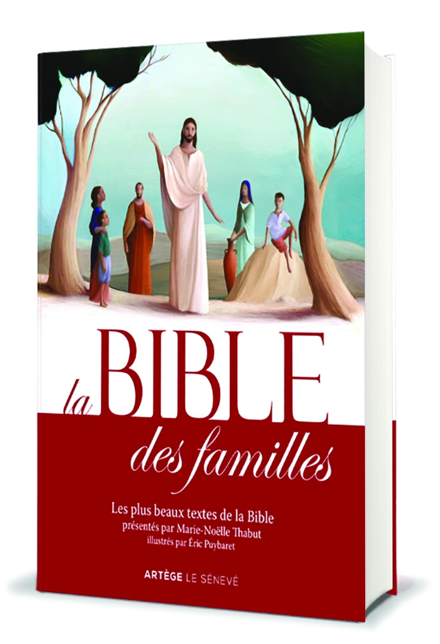 La Bible des familles : les plus beaux textes de la Bible
