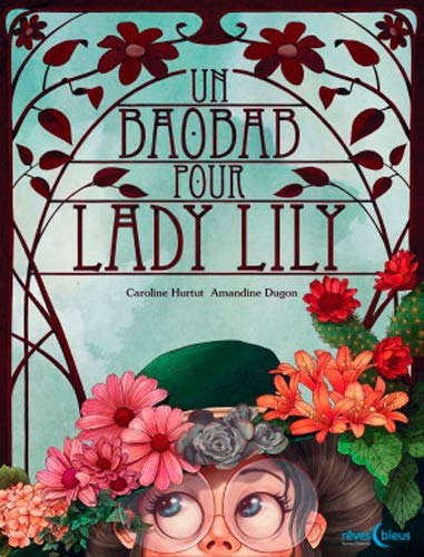 Un baobab pour Lady Lily