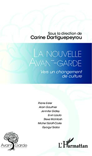 La nouvelle avant-garde : vers un changement de culture