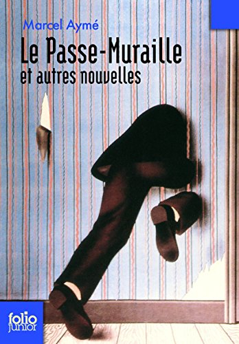 Le passe-muraille : et autres nouvelles