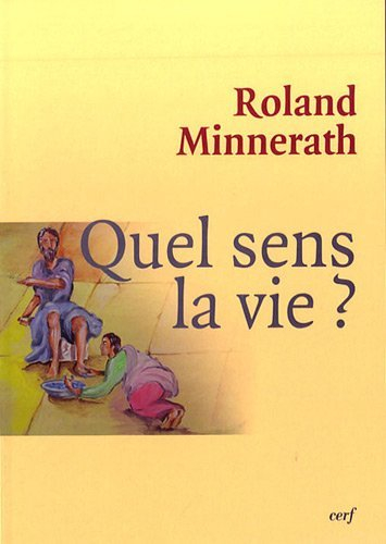 Quel sens, la vie ?