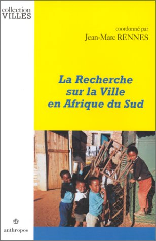 La recherche sur la ville en Afrique du Sud