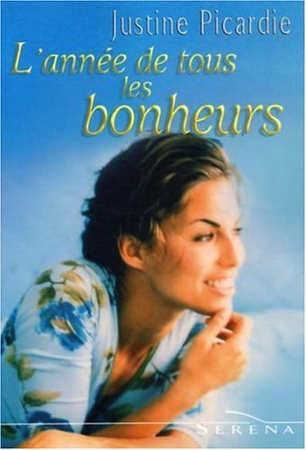 l'année de tous les bonheurs