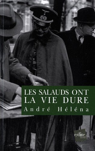 Les salauds ont la vie dure