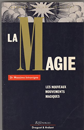La Magie : les nouveaux mouvements magiques