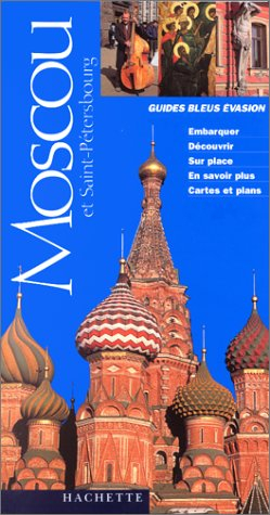 guides bleus evasion moscou et saint-pétersbourg