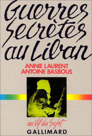 Guerres secrètes au Liban