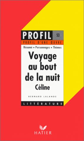 Voyage au bout de la nuit (1932), Céline