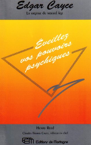 EVEILLEZ VOS POUVOIRS PSYCHIQUES