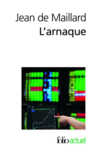 L'arnaque : la finance au-dessus des lois et des règles