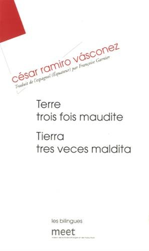 Terre trois fois maudite. Tierra tres veces maldita