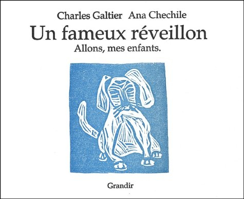 Un fameux réveillon. Vol. 3. Allons mes enfants