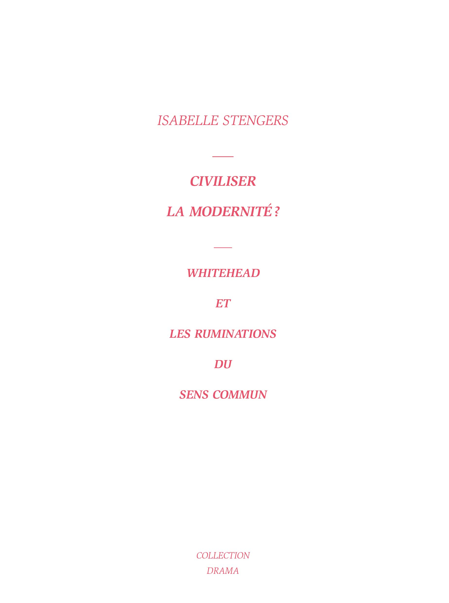 Civiliser la modernité ? : Whitehead et les ruminations du sens commun