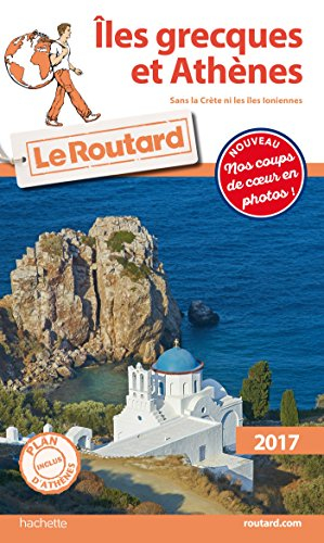 Iles grecques et Athènes : sans la Crète ni les îles Ioniennes : 2017