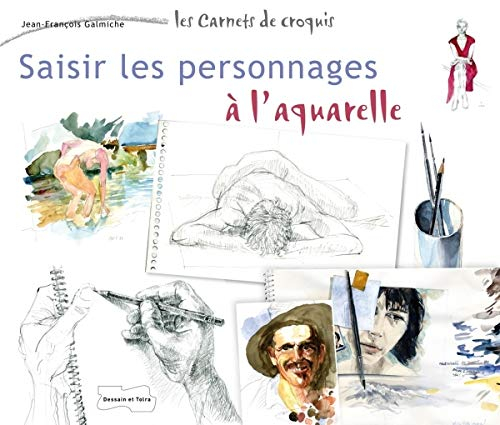 Saisir les personnages à l'aquarelle