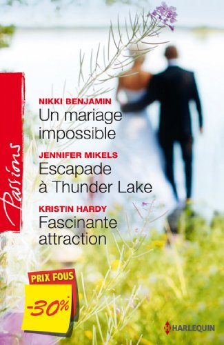 Un mariage impossible. Escapade à Thunder Lake. Fascinante attraction