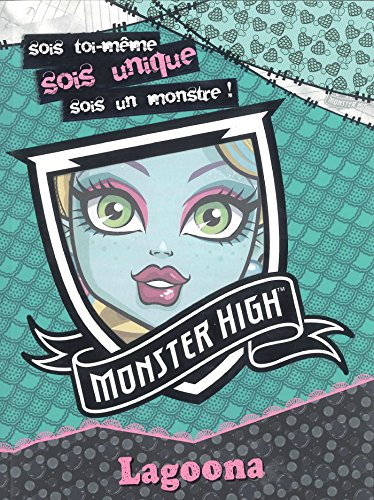 Lagoona : sois toi-même, sois unique, sois un monstre !