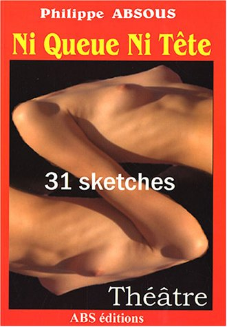 Ni queue ni tête : 31 sketches