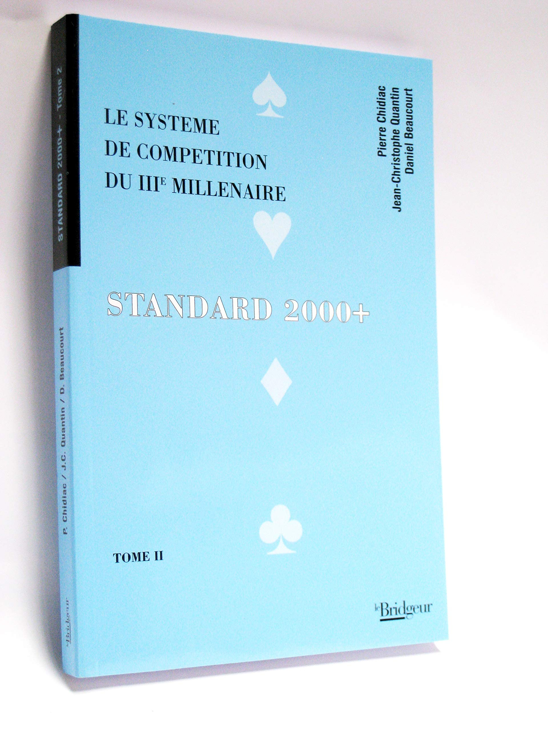 Un standard pour l'an 2000. Vol. 2. Le système de compétition du IIIe millénaire